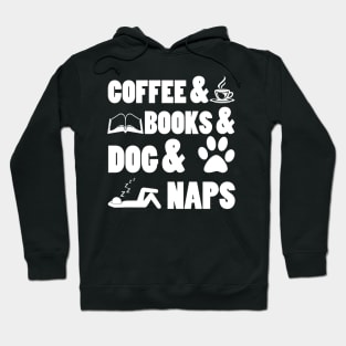 Coffee & Book & Dog & Naps Costume Gift Hoodie